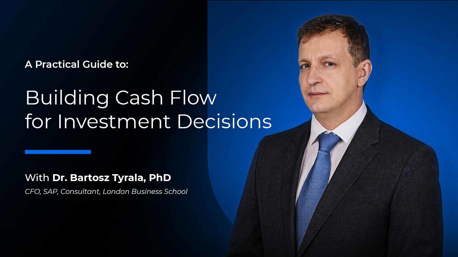 A Practical Guide to Building Cash Flow for Investment Decisions